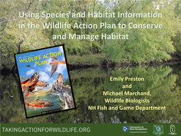 Using Species and Habitat Information in the Wildlife Action Plan to Conserve and Manage Habitat