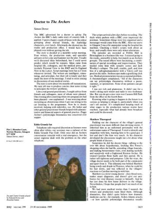 Doctor to the Archers BMJ: First Published As 10.1136/Bmj.299.6715.1623 on 23 December 1989