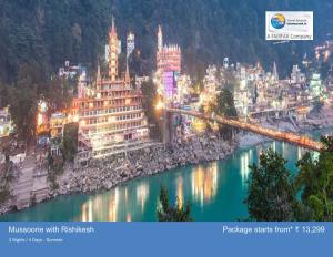 Mussoorie with Rishikesh Package Starts From* 13,299