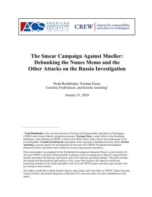 The Smear Campaign Against Mueller: Debunking the Nunes Memo and the Other Attacks on the Russia Investigation