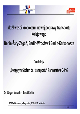 Możliwości Krótkoterminowej Poprawy Transportu Kolejowego Berlin-Żary
