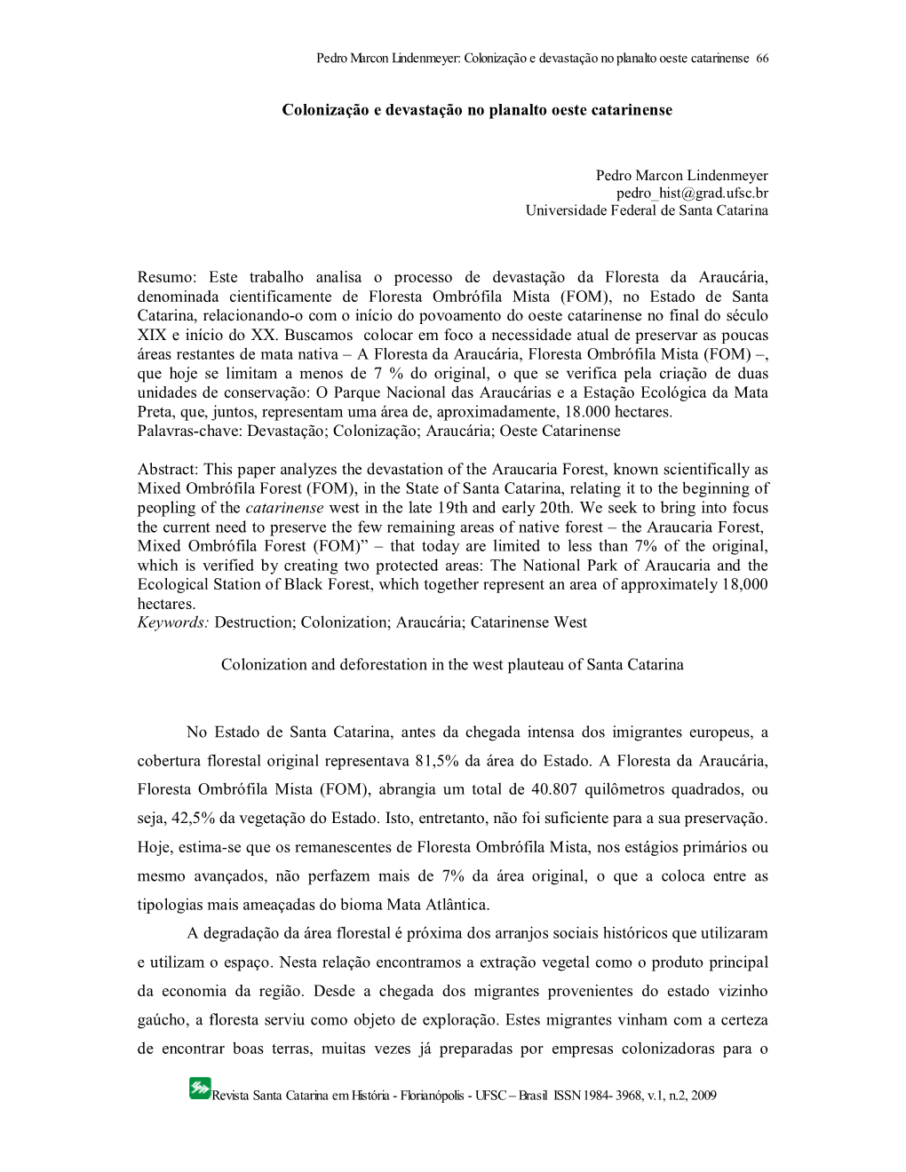 Colonização E Devastação No Planalto Oeste Catarinense Resumo