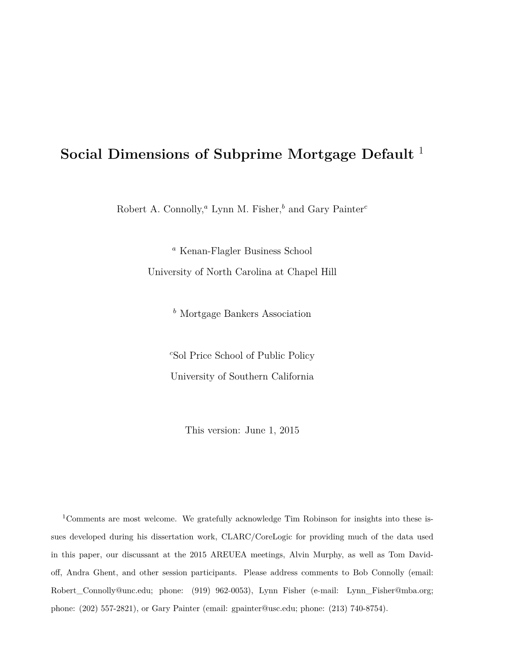 Social Dimensions of Subprime Mortgage Default 1