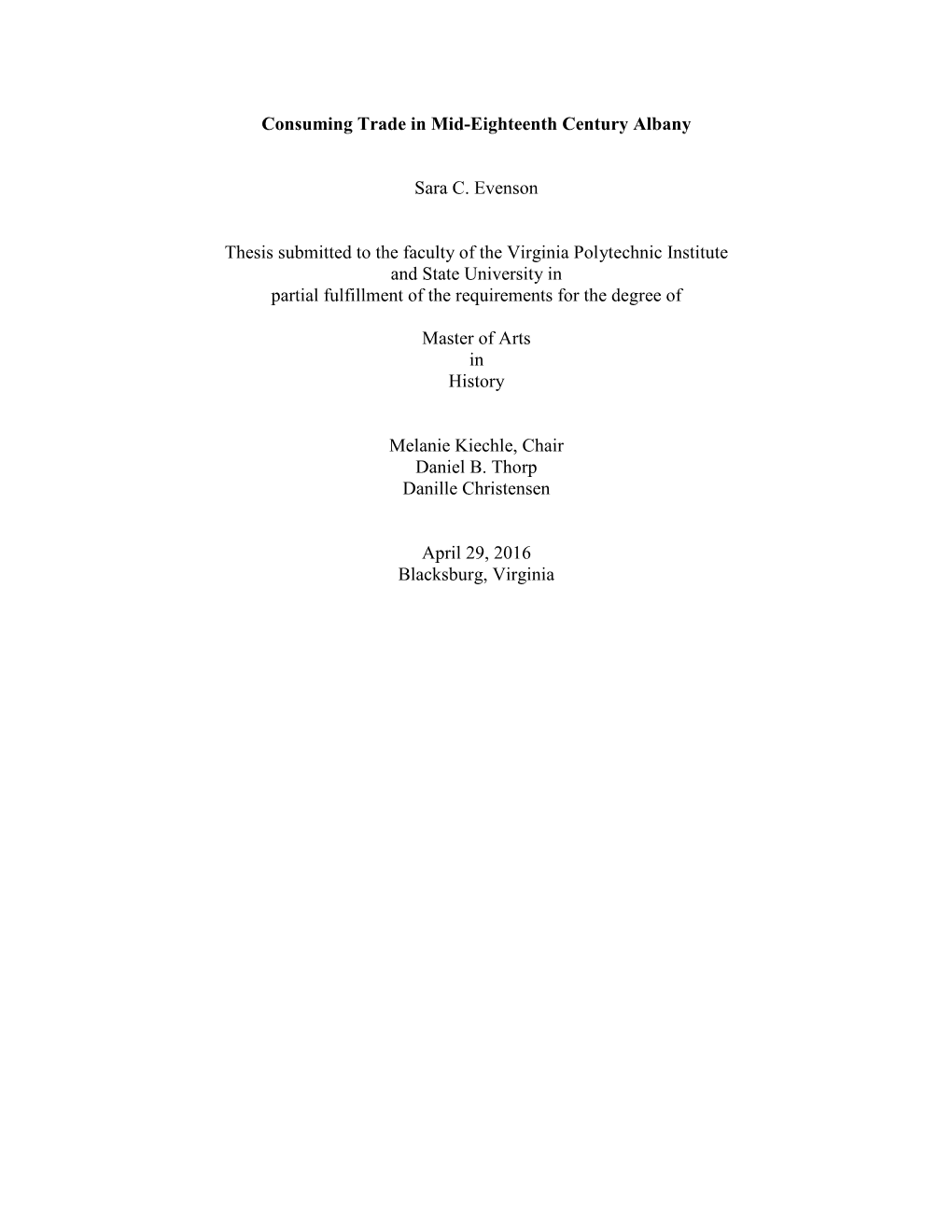 Consuming Trade in Mid-Eighteenth Century Albany Sara C. Evenson