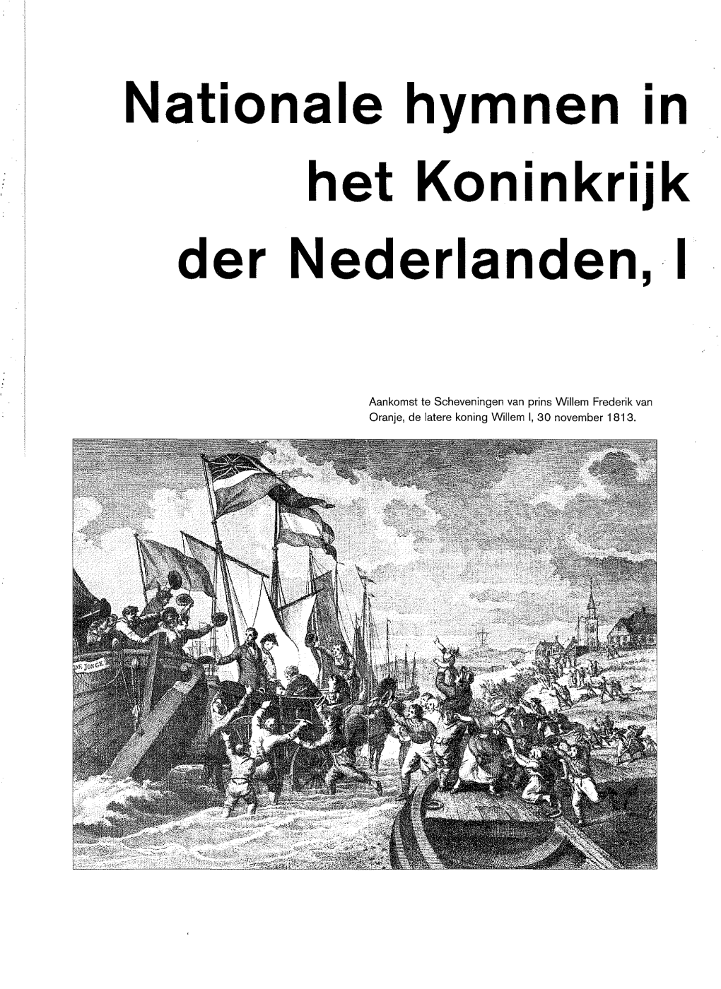 Nationale Hymnen in Het Koninkrijk Der Nederlanden,·1