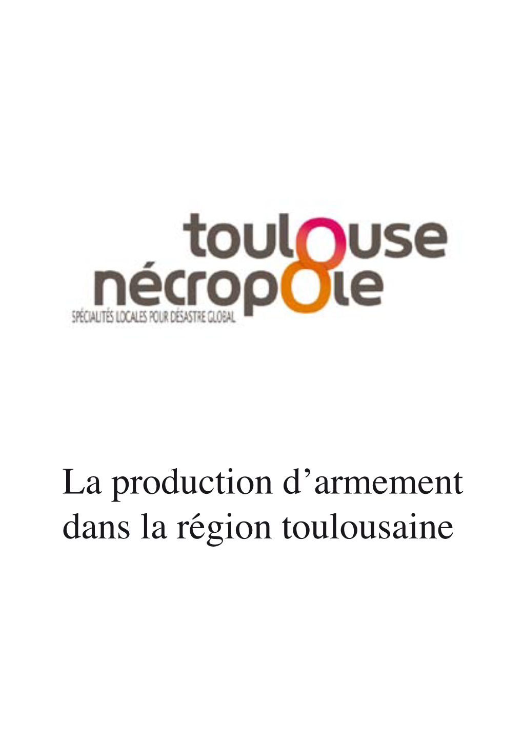 La Production D'armement Dans La Région Toulousaine