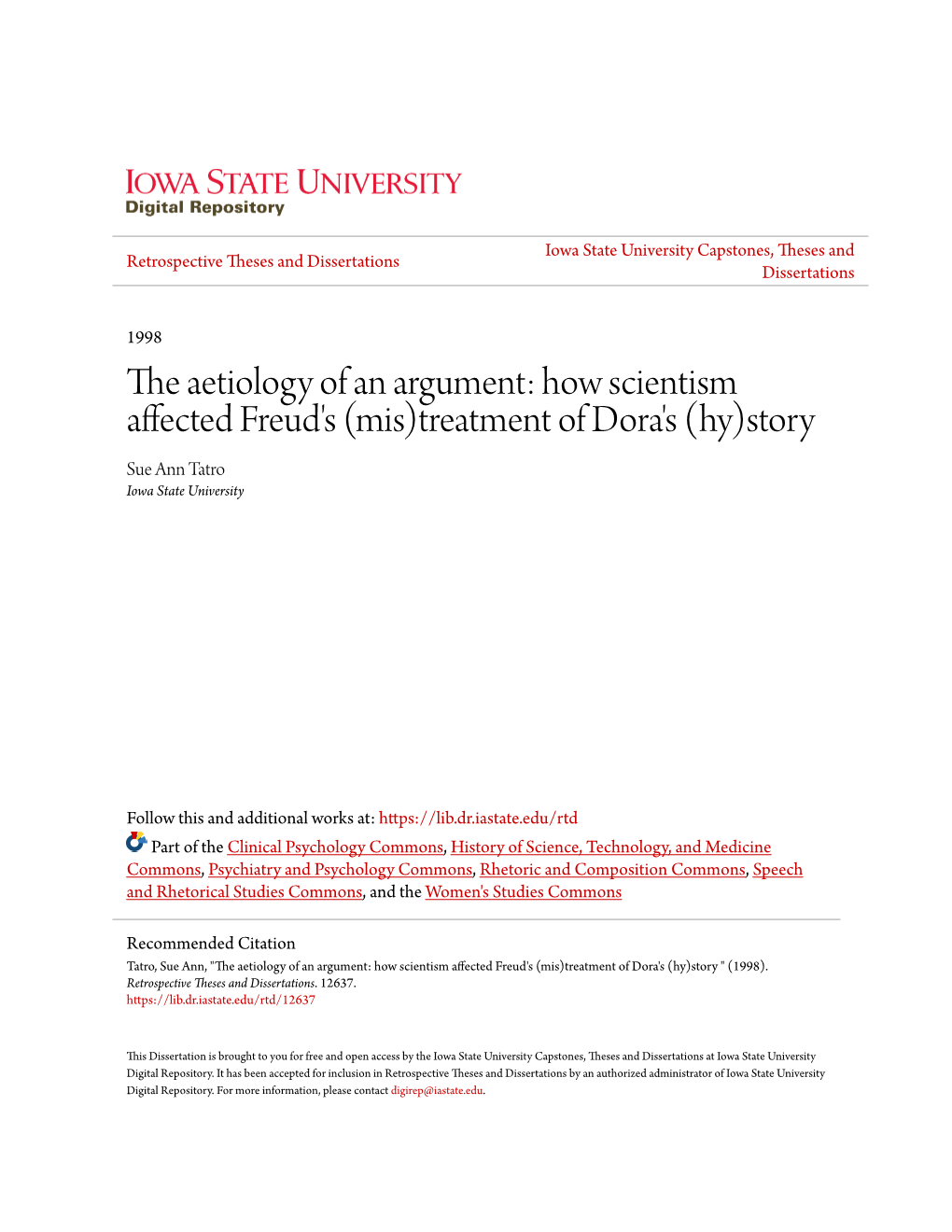 How Scientism Affected Freud's (Mis)Treatment of Dora's (Hy)Story Sue Ann Tatro Iowa State University