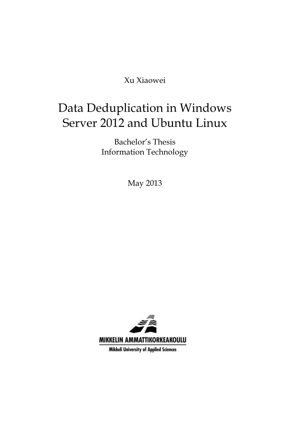 Data Deduplication in Windows Server 2012 and Ubuntu Linux