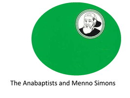 The Anabaptists and Menno Simons