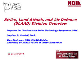 Strike, Land Attack, and Air Defense (SLAAD) Division Overview