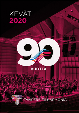 KEVÄT 2020 Viimeisimmät Tiedot SISÄLLYS Orkesterin Nettisivuilla