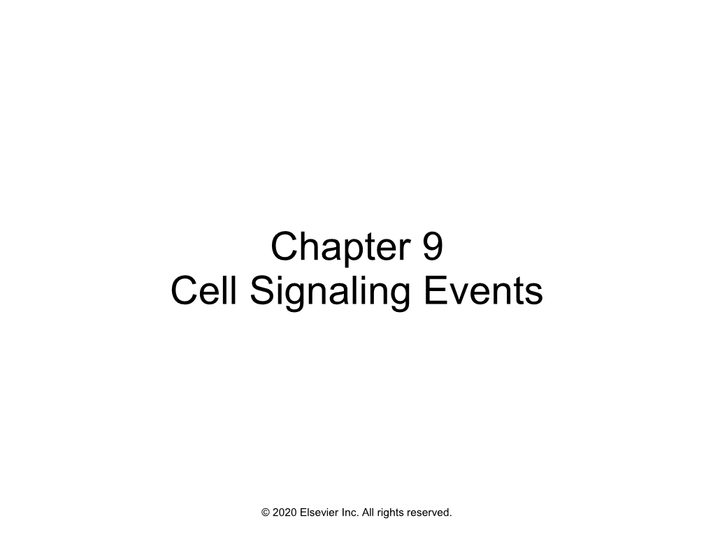 Chapter 9 Cell Signaling Events