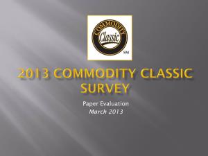 Paper Evaluation March 2013 Paper Evaluation 2013 Commodity Classic Evaluation Summary Overall Commodity Classic