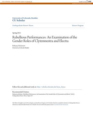 An Examination of the Gender Roles of Clytemnestra and Electra Bethany Nickerson University of Colorado Boulder