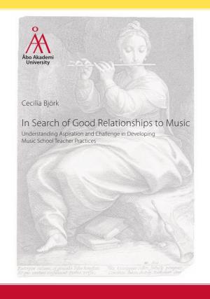 In Search of Good Relationships to Music