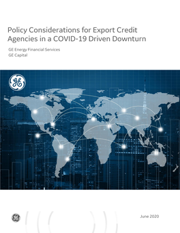 Policy Considerations for Export Credit Agencies in a COVID-19 Driven Downturn