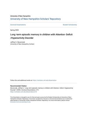 Term Episodic Memory in Children with Attention -Deficit /Hyperactivity Disorder