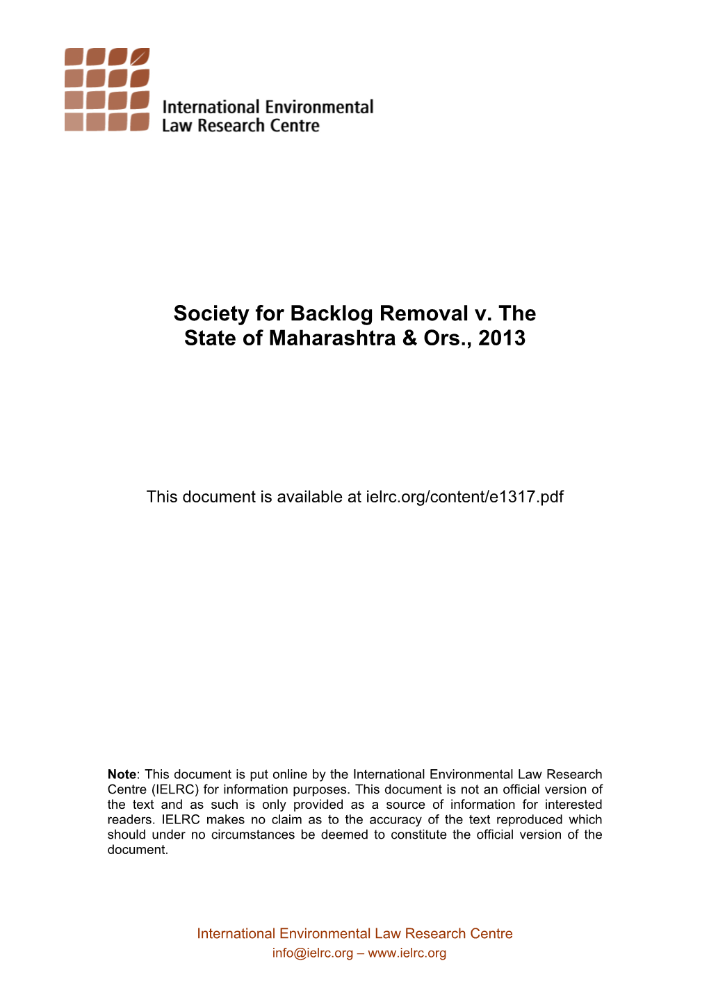 Society for Backlog Removal V. the State of Maharashtra & Ors., 2013