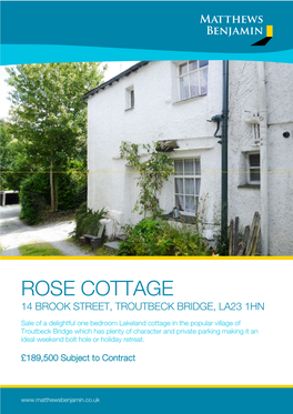 Rose Cottage 14 Brook Street, Troutbeck Bridge, La23 1Hn