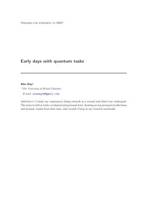 Early Days with Quantum Tasks