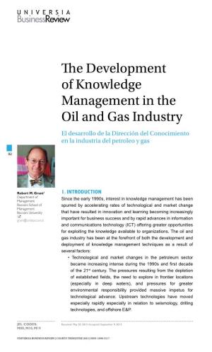 The Development of Knowledge Management in the Oil and Gas Industry El Desarrollo De La Dirección Del Conocimiento En La Industria Del Petroleo Y Gas