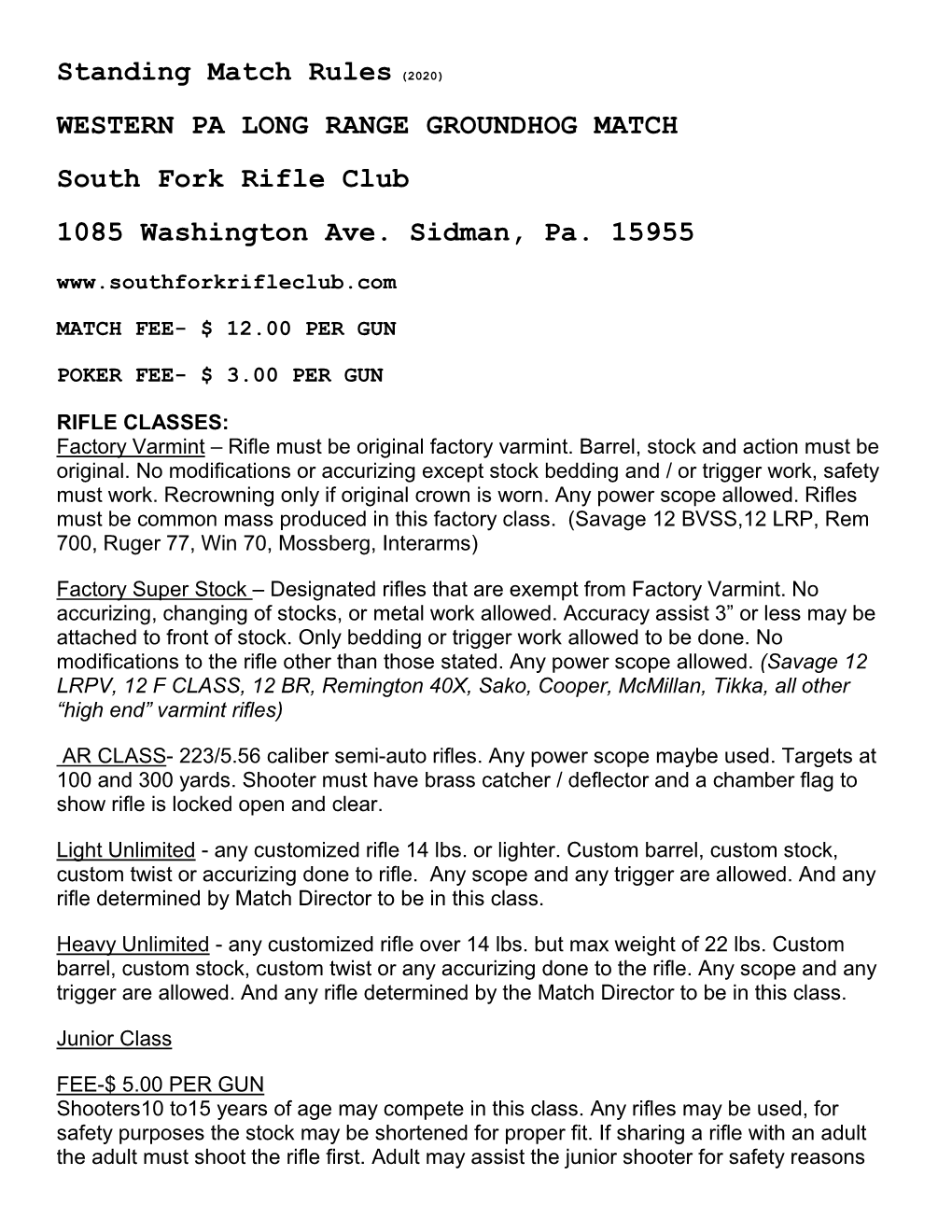 Standing Match Rules (2020) WESTERN PA LONG RANGE GROUNDHOG MATCH South Fork Rifle Club 1085 Washington Ave. Sidman, Pa. 15955