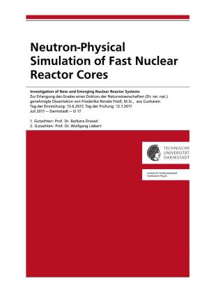 Neutron-Physical Simulation of Fast Nuclear Reactor Cores