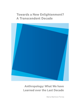 Anthropology: What We Have Learned Over the Last Decade