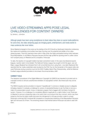 Cmo.Com: Live Video-Streaming Apps Pose Legal Challenges for Content