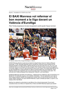 El BAXI Manresa Vol Refermar El Bon Moment a La Lliga Davant Un València D'eurolliga Pere Tomàs Progressa En La Seva Recuperació I Podria Ajudar L'equip Manresà