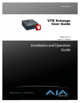 VTR Xchange User Guide