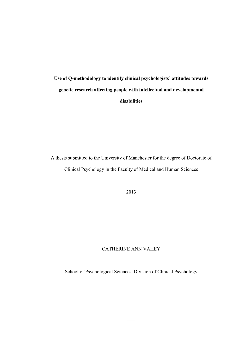 Use of Q-Methodology to Identify Clinical Psychologists' Attitudes