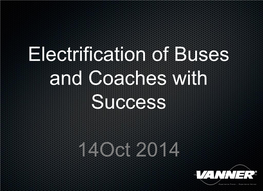 Electrification of Buses and Coaches with Success 14Oct 2014