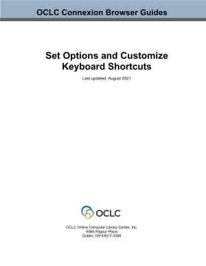 Set Options and Customize Keyboard Shortcuts Last Updated: August 2021