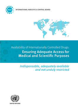 Ensuring Adequate Access for Medical and Scientific Purposes