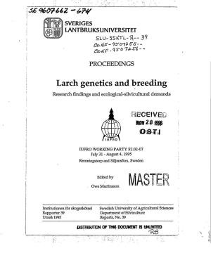 Proceedings. Larch Genetics and Breeding. Research Findings And