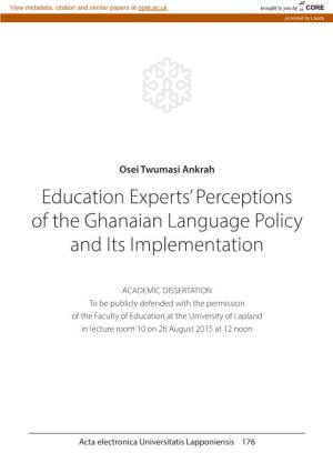 Education Experts' Perceptions of the Ghanaian Language Policy and Its