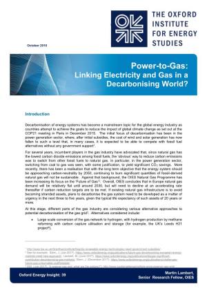 Power-To-Gas: Linking Electricity and Gas in a Decarbonising World?