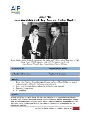 Lesson Plan Leona Woods Marshall Libby: American Nuclear Physicist
