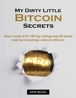 My Dirty Little Bitcoin Secrets