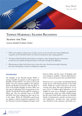 Taiwan-Marshall Islands Relations Against the Tide Larissa Stünkel & Julian Tucker