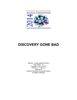 Discovery Gone Bad