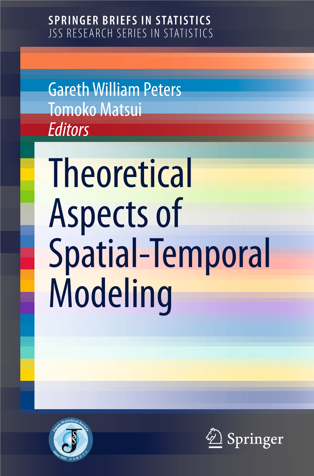 Theoretical Aspects of Spatial-Temporal Modeling Springerbriefs in Statistics