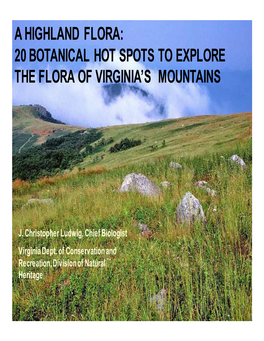A Highland Flora: 20 Botanical Hot Spots to Explore the Flora of Virginia’S Mountains