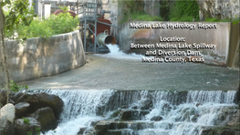 Hydrology Study 2013-2014 Medina Lake, Texas Prepared by Mike Crandall 2014