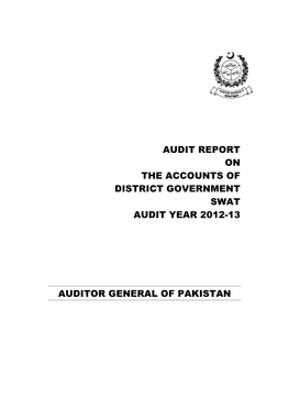 Audit Report on the Accounts of District Government Swat Audit Year 2012-13