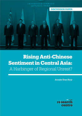 Rising Anti-Chinese Sentiment in Central Asia: a Harbinger of Regional Unrest?