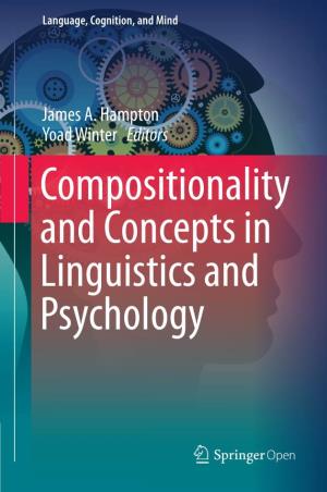 Compositionality and Concepts in Linguistics and Psychology Language, Cognition, and Mind