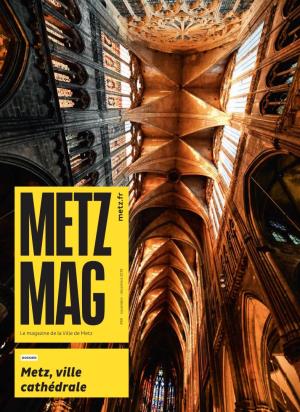Metz, Ville Cathédrale TOUT SAVOIR SUR TRIBUNES POLITIQUES Dossier Metz, Ville Cathédrale 4 L’Expression Des Groupes Politiques 42