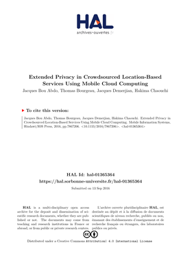 Extended Privacy in Crowdsourced Location-Based Services Using Mobile Cloud Computing Jacques Bou Abdo, Thomas Bourgeau, Jacques Demerjian, Hakima Chaouchi